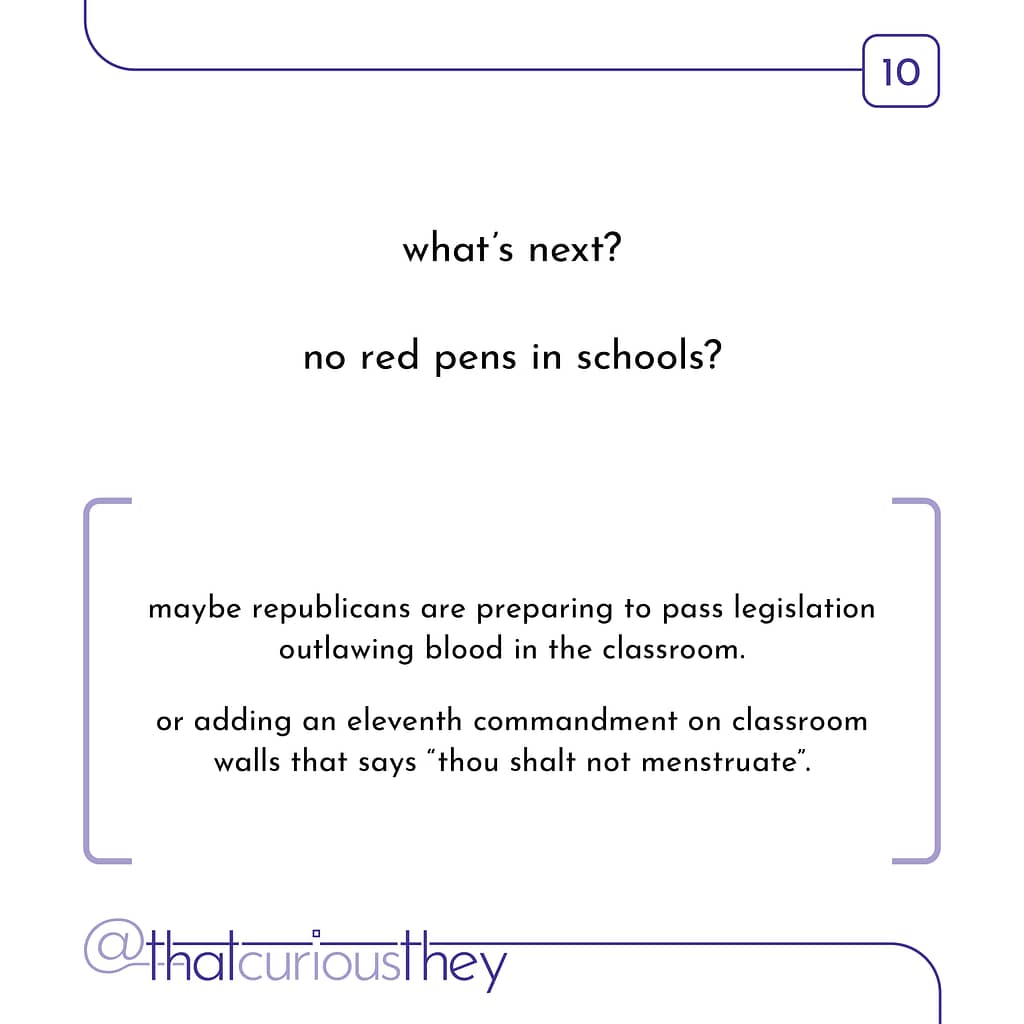 what's next? no red pens in schools? maybe republicans are preparing to pass legislation outlawing blood in the classroom. or adding an eleventh commandment on classroom walls that says 